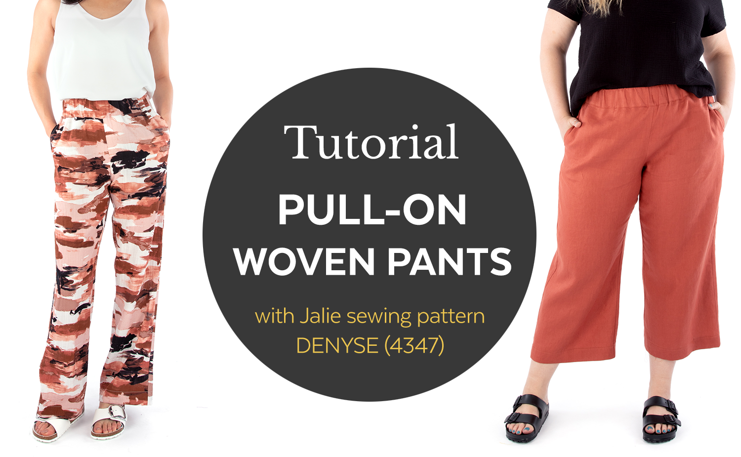 4347 / Denyse pull-on woven pants / Video Tutorial – Jalie